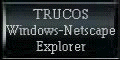 Trucos-Windows95-Netscape-Explorer